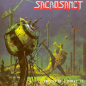 Sacrosanct - Truth Is - What Is